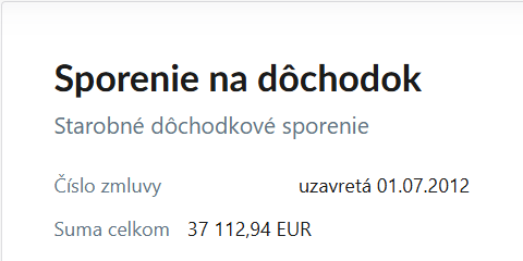Sporenie na dôchodok, starobné dôchodkové sporenie, uzavreté 1. 7. 2012, suma celkom 37 112,94 EUR