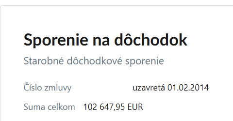 Sporenie na dôchodok, starobné dôchodkové sporenie, uzavreté 1. 2. 2014, suma celkom 102 647,95 EUR